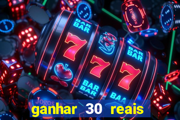 ganhar 30 reais agora no pix